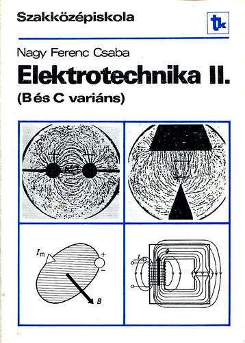 Nagy Ferenc Csaba - Elektrotechnika II. (B és C variáns)