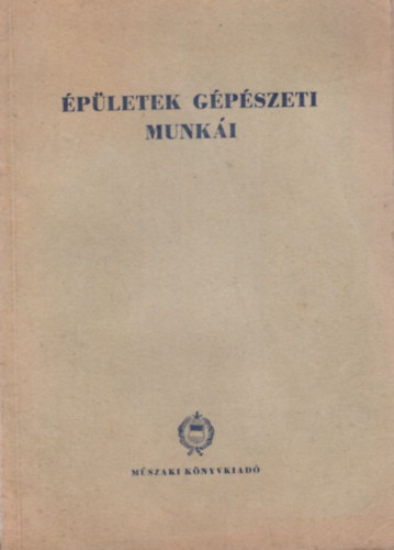 Folgens A. Zolt�n F�bry J�zsef - �p�letek g�p�szeti munk�i ( az �p�t�ipari technikumok sz�m�ra )