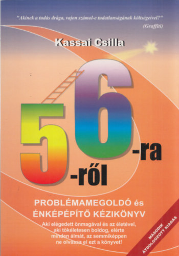 Kassai Csilla - �tr�l a hatra probl�mamegold� �s �nk�p�p�t� k�zik�nyv