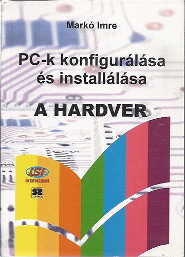 Mark Imre - PC-k konfigurlsa s installlsa-A hardver