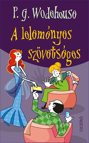 P. G. Wodehouse - A lelemnyes szvetsges