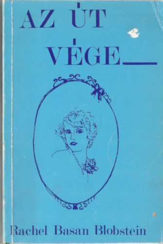 Rachel Basan Blobstein - Az út vége