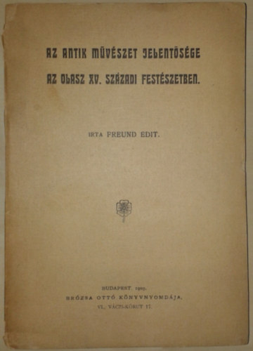 Freund Edit - Az antik művészet jelentősége az olasz XV. századi festészetben