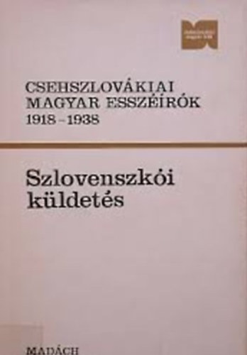 Csehszlovákiai magyar esszéírók 1918-1938- Szlovenszkói küldetés