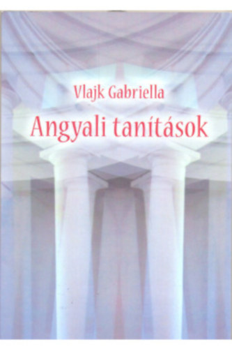 Vlajk Gabriella - Angyali tantsok