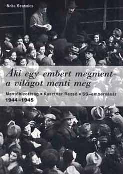 Szita Szabolcs - Aki egy embert megment - a vil�got menti meg