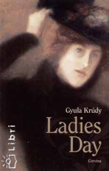 Krúdy Gyula - Ladies Day