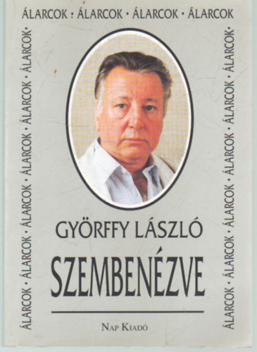 Gyrffy Lszl - Szembenzve