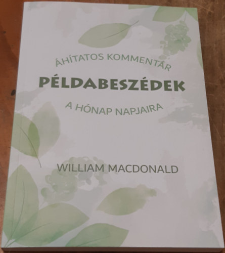 William MacDonald - Pldabeszdek htatos kommentr a hnap napjaira