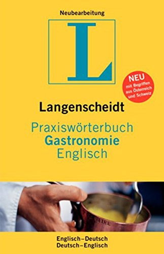 Dr. Fritz Kerndter Mike Hadoke - Praxiswrterbuch Gastronomie / Englisch - Englisch-Deutsch/Deutsch-Englisch /