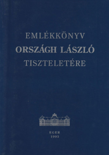 Vadon Lehel - Emlkknyv Orszgh Lszl tiszteletre