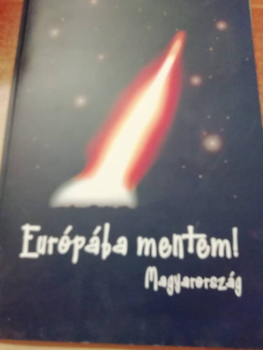 Európába mentem! Magyarország