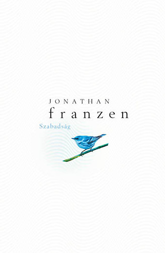 Jonathan Franzen - Szabadsg