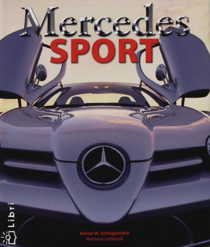 Schlegelmilch W. Rainer; Hartmut Lehbrink - Mercedes Sport