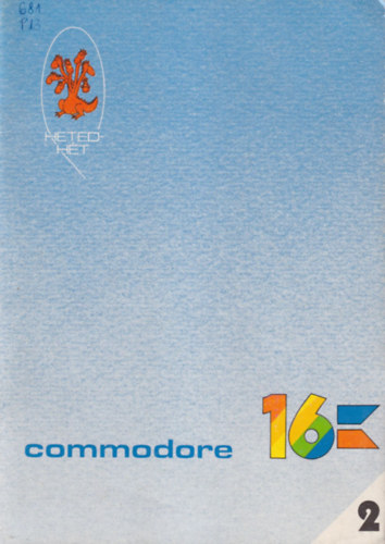 Pl Zsuzsanna- Rvbr Tams - Commodore 16 - Hetedht ( msodik ht )