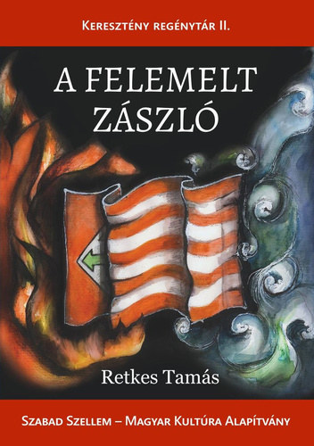 Retkes Tams - A felemelt zszl