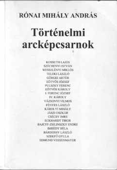 R�nai Mih�ly Andr�s - T�rt�nelmi arck�pcsarnok