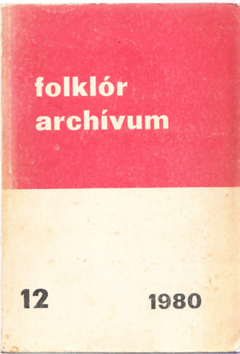 Hoppl Mihly szerk. - Folklr archvum 12.
