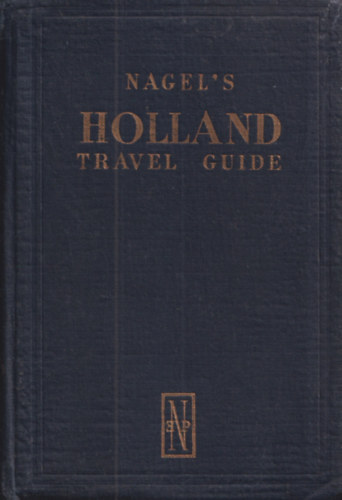 Gilbert R. Matineau - Holland (Travel Guide) (kihajthat trkpmellkletekkel)