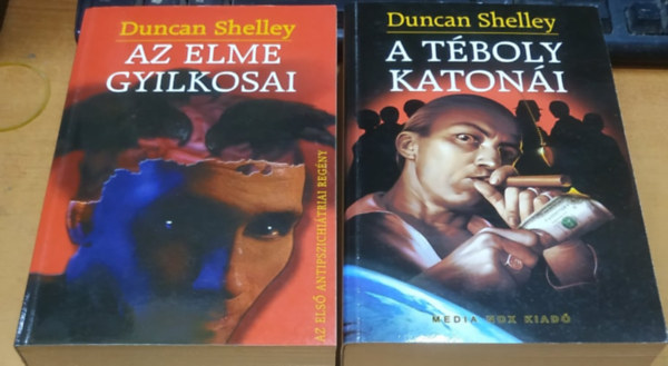 Duncan Shelley - Az elme gyilkosai + A tboly katoni (2 ktet)