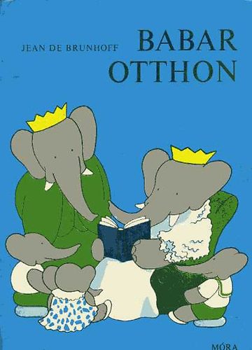 Jean de Brunhoff - Babar otthon