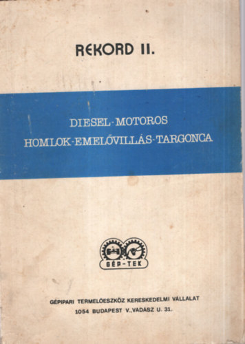 Diesel-mototos homlok-emelővillás-targonca Rekord II.