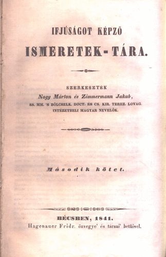 Nagy M�rton-Zimmermann Jakab  (szerk.) - Ifj�s�got k�pz� ismeretek-t�ra II. k�tet
