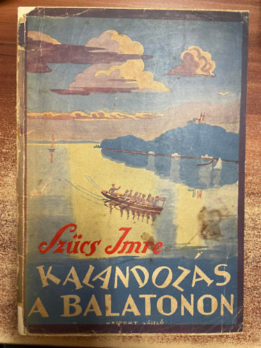 Sz�cs Imre - Kalandoz�s a Balatonon