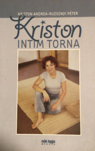 Kriston Andrea; Ruzsonyi Pter - Kriston intim torna