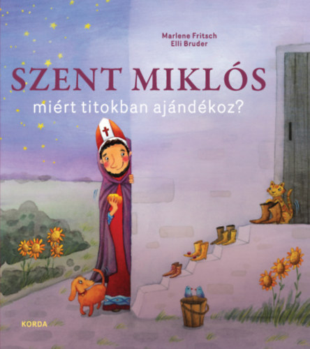 Elli Bruder Marlene Fritsch - Szent Miklós miért titokban ajándékoz?