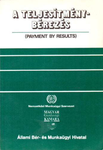 Gellért Marcell (fordította) - A teljesítménybérezés (Payment by Results)