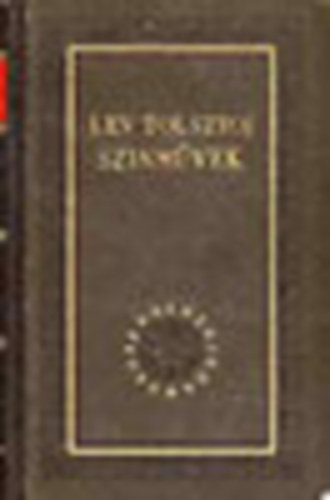 Lev Tolsztoj - Színművek (Tolsztoj)-Orosz remekírók