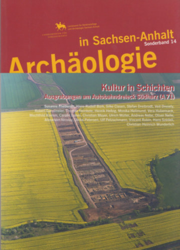 Harald Meller - Kultur in Schichten (Archaologie in Sachsen-Anhalt - Sonderband 14) (térképmelléklettel)