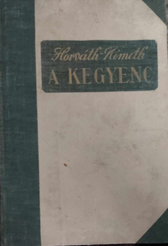 Horv�th Z.-N�meth A. - A kegyenc