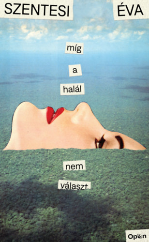 Szentesi Éva - Míg a halál nem választ
