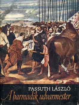 Passuth L�szl� - A harmadik udvarmester