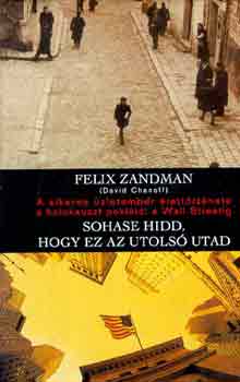 Felix  Zansman (Chanoff, D.) - Sohase hidd, hogy ez az utols� utad