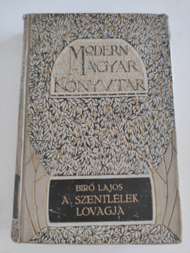 B�r� Lajos - A szentl�lek lovagja