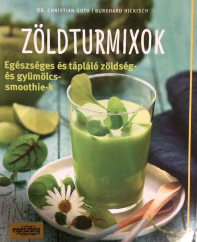 Christian, Burkhard Hickisch Guth - Zldturmixok