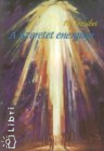 Pl Erzsbet - A szeretet energija