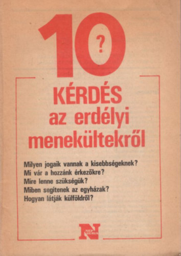 �cs Zolt�n  (szerk.) - 10 k�rd�s az erd�lyi menek�ltekr�l