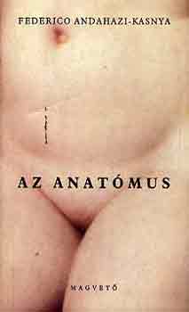 Federico Andahazi - Az anatmus