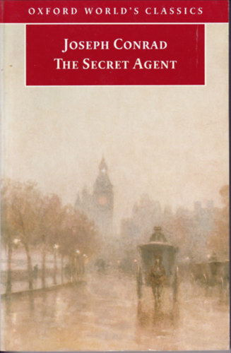 Joseph Conrad - The secret agent