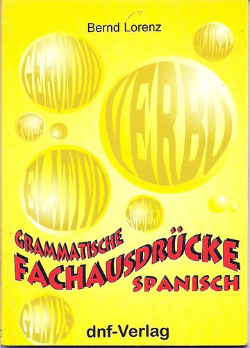 Bernd Lorenz - Grammatische Fachausdrücke Spanisch