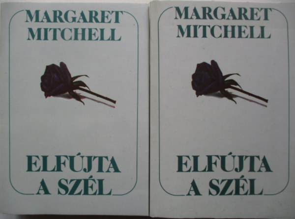Margaret Mitchell - Elf�jta a sz�l I-II.