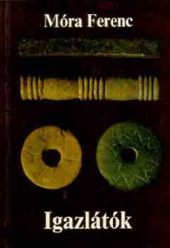 M�ra Ferenc - Igazl�t�k