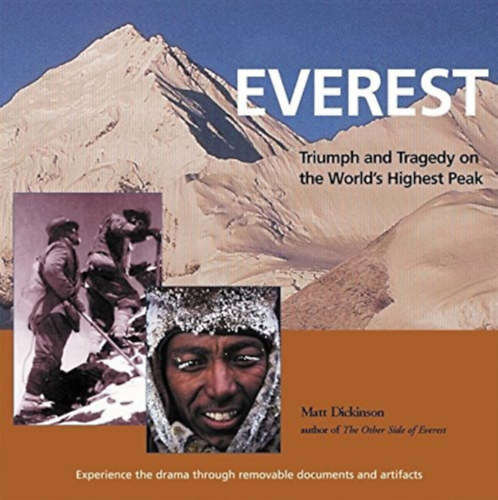 Matt Dickinson - Everest: Triumph and Tragedy on the World's Highest Peak