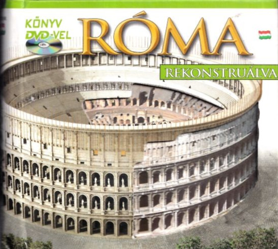 R�ma rekonstru�lva (DVD-mell�klettel)