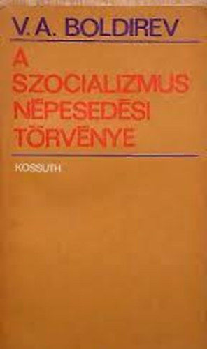 V. A. Boldirev - A szocializmus népesedési törvénye