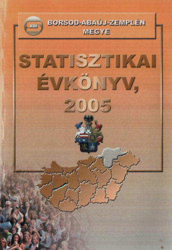Szalain Homola Andrea - Statisztikai vknyv, 2005. - Borsod-Abaj-Zempln Megye.